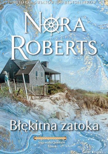 Okładka książki Błękitna zatoka / Nora Roberts ; z języka angielskiego przełożyła Elżebieta Bogusława Kowalewska.