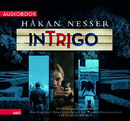 Okładka książki Intrigo [Dokument dźwiękowy ] / H?kan Nesser ; przekład Małgorzata Kłos.