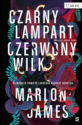 Okładka książki Czarny Lampart, Czerwony Wilk / Marlon James ; przełożył Robert Sudół.