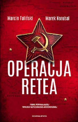 Okładka książki Operacja Retea / Marcin Faliński, Marek Kozubal.