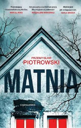 Okładka książki Matnia / Przemysław Piotrowski.