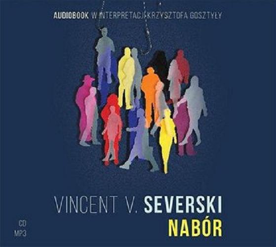 Okładka książki Nabór [E-audiobook] / Vincent V. Severski.
