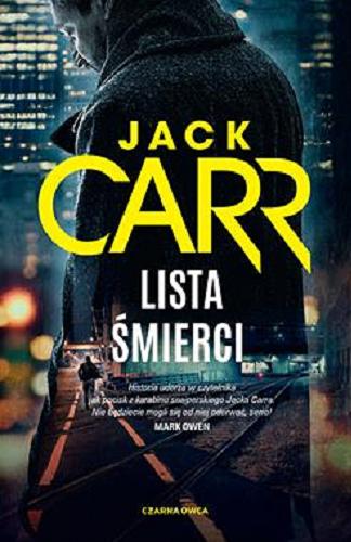 Okładka  Lista śmierci / Jack Carr ; przełożył Bartłomiej Nawrocki.