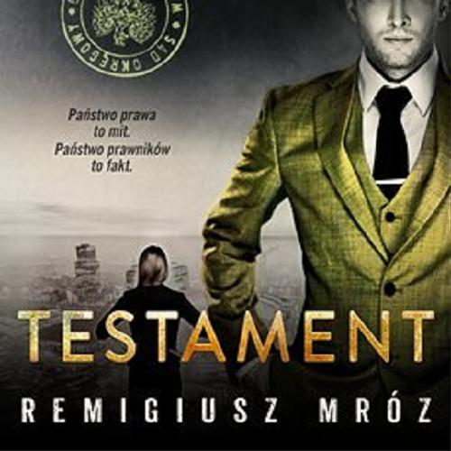 Okładka książki Testament : [ Dokument dźwiękowy ] / Remigiusz Mróz.