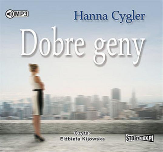 Okładka książki Dobre geny / Hanna Cygler.