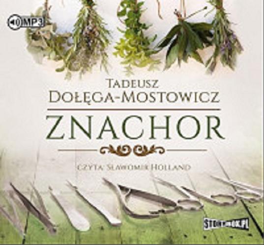 Okładka książki Znachor / Tadeusz Dołęga-Mostowicz.