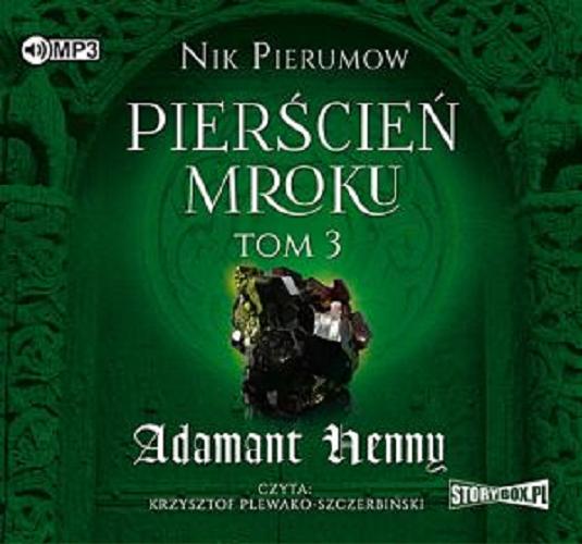 Okładka książki Adamant Henny [Dokument dźwiękowy] / Nik Pierumow ; przekład Eugeniusz Dębski.