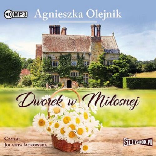 Okładka książki Dworek w Miłosnej [E-audiobook] / Agnieszka Olejnik.