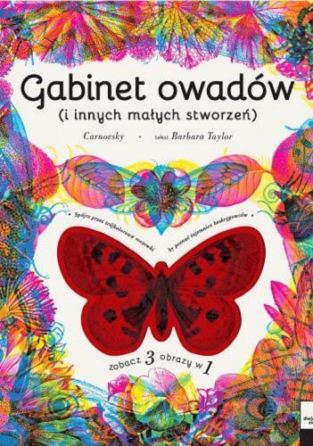 Okładka książki Gabinet owadów : (i innych małych stworzeń) / Barbara Taylor, Carnovsky ; z języka angielskiego przełożył Krzysztof Kietzman.