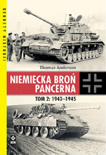Okładka książki  Niemiecka broń pancerna. T. 2, 1942-1945  3