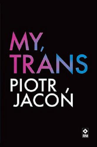 Okładka książki  My, trans [E-book ]  1
