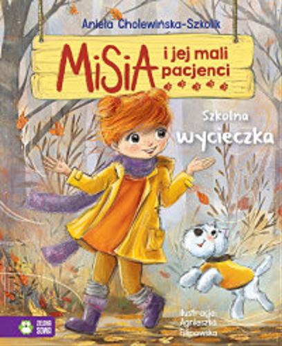 Okładka książki Szkolna wycieczka / Aniela Cholewińska-Szkolik ; ilustracje Agnieszka Filipowska.