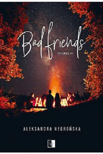 Okładka książki  Bad friends  1