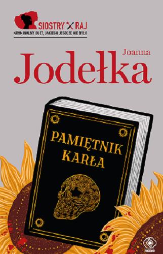 Okładka  Pamiętnik karła / Joanna Jodełka.