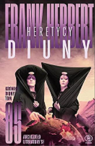 Okładka książki Heretycy Diuny / Frank Herbert ; przełożył Marek Michowski.