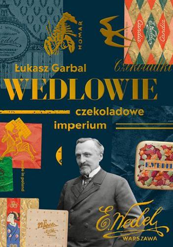 Okładka książki  Wedlowie : czekoladowe imperium  6