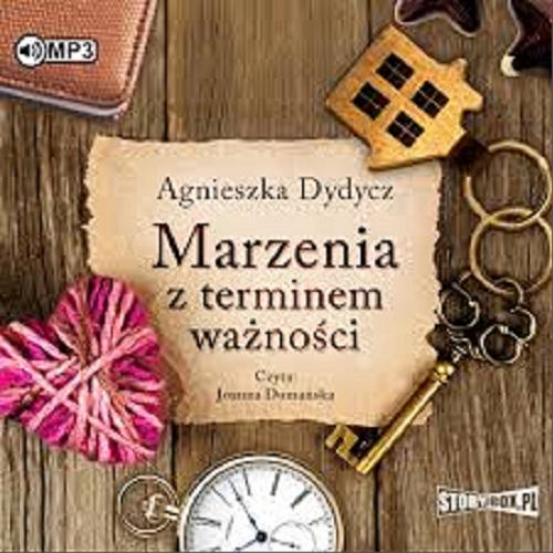 Okładka książki Marzenia z terminem ważności / Agnieszka Dydycz.