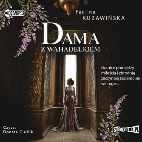 Okładka książki Dama z wahadełkiem [Dokument dźwiękowy] / Paulina Kuzawińska.