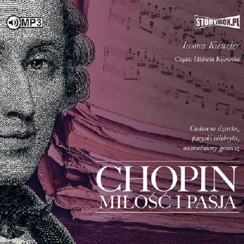 Okładka książki  Chopin [Dokument dźwiękowy] : miłość i pasja  12