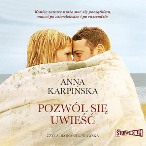Okładka książki Pozwól się uwieść [E-audiobook] / Anna Karpińska.