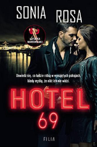 Okładka książki Hotel 69 / Sonia Rosa.