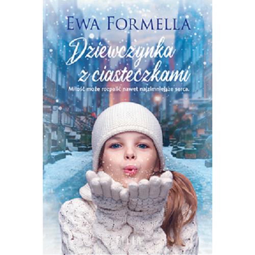 Okładka książki Dziewczynka z ciasteczkami / Ewa Formella.