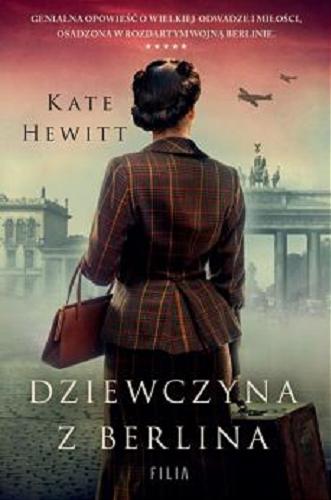 Okładka  Dziewczyna z Berlina / Kate Hewitt ; przełożyła Elżbieta Pawlik.