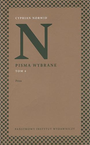 Okładka książki Proza / Cyprian Norwid ; wybrali i posłowiem opatrzyli Wiesław Rzońca i Karol Samsel.
