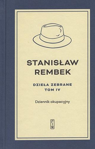 Okładka książki Dziennik okupacyjny / Stanisław Rembek ; [posłowie Maciej Urbanowski].