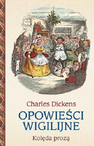 Okładka książki Kolęda prozą / Charles Dickens ; tłumaczył Jerzy Łoziński.