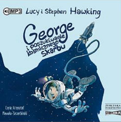 Okładka książki  George i poszukiwanie kosmicznego skarbu [Dokument dźwiękowy]  6