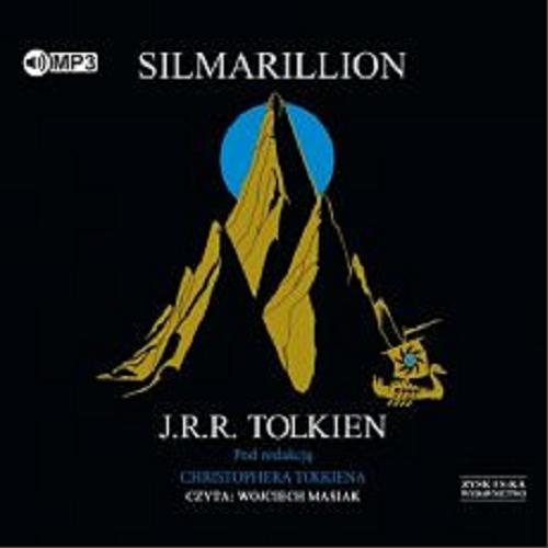 Okładka książki Silmarillion : [Dokument dźwiękowy] / J. R. R. Tolkien ; pod redakcją Christophera Tolkiena ; przekład: Maria Skibniewska.