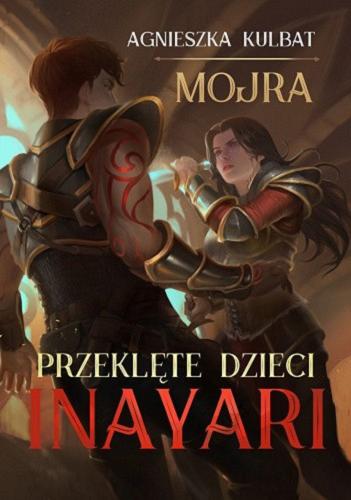 Okładka książki Przeklęte dzieci Inayari / Agnieszka Kulbat.