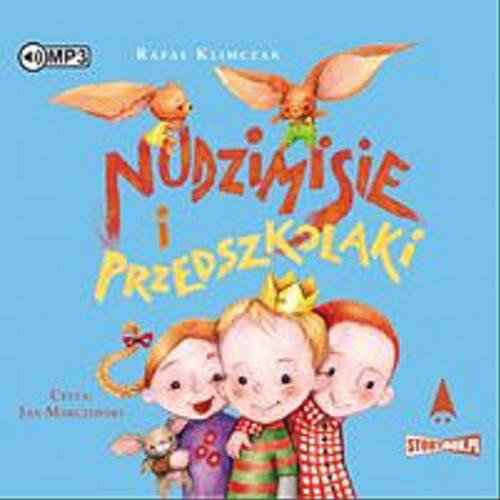 Okładka książki Nudzimisie i przedszkolaki / [Dokument dźwiękowy] Rafał Klimczak.