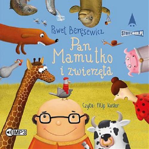 Okładka książki Pan Mamutko i zwierzęta / [Dokument dźwiękowy] Paweł Beręsewicz.