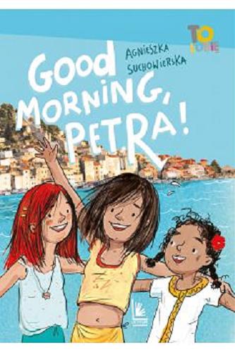 Okładka książki  Good morning, Petra!  2