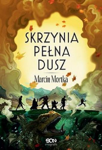 Okładka książki Skrzynia pełna dusz [E-book] / Marcin Mortka.