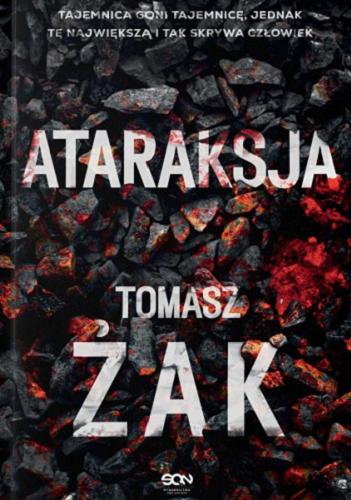 Okładka książki Ataraksja / Tomasz Żak.