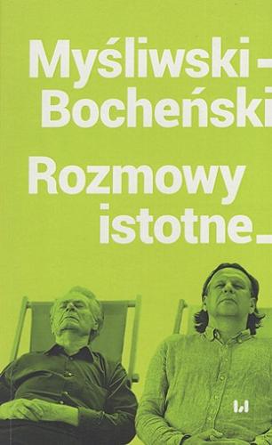 Okładka książki  Myśliwski-Bocheński : rozmowy istotne  9