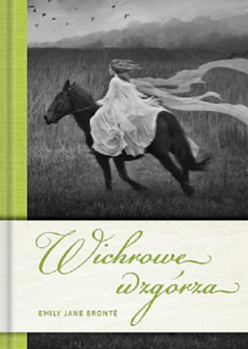 Okładka  Wichrowe wzgórza / Emily Jane Brontë ; przekład Paweł Bulski.