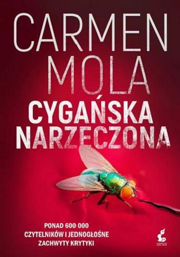 Okładka  Cygańska narzeczona / Carmen Mola ; z języka hiszpańskiego przełożyła Magdalena Olejnik.