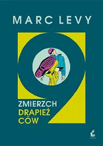 Okładka książki Zmierzch drapieżców / Marc Levy ; ilustracje Pauline Lév?que ; z języka francuskiego przełożyła Krystyna Szeżyńska-Maćkowiak.