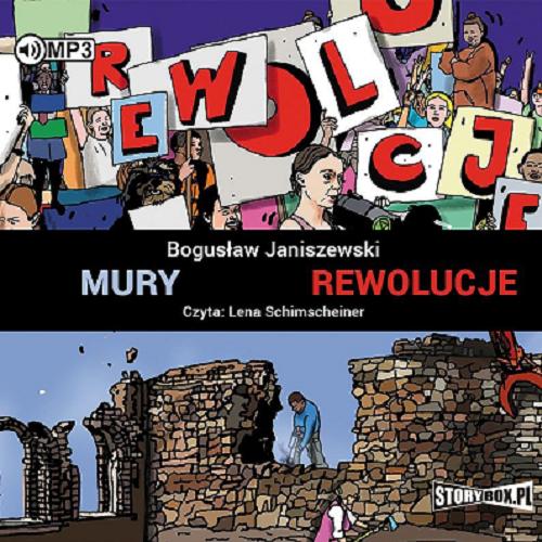 Okładka książki Mury [Dokument dźwiękowy] : Rewolucje / Bogusław Janiszewski.