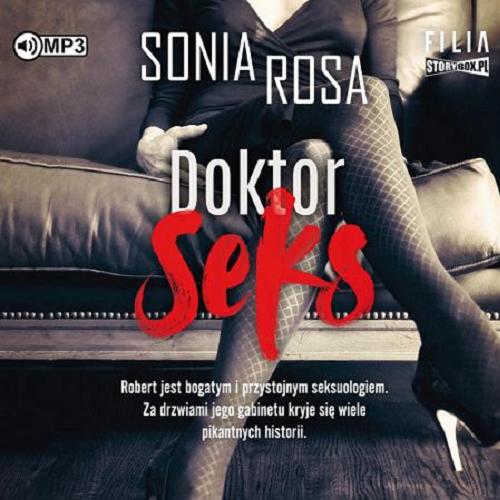Okładka książki Doktor Seks [Dokument dźwiękowy] / Sonia Rosa.