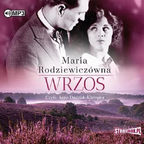 Okładka książki Wrzos : [ Dokument dźwiękowy ] / Maria Rodziewiczówna.