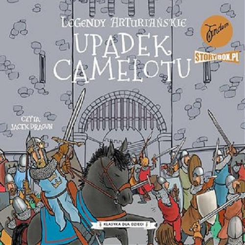 Okładka książki  Upadek Camelotu  13