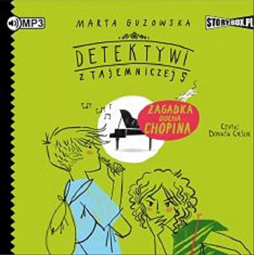 Okładka książki Zagadka ducha Chopina [Dokument dźwiękowy] / Marta Guzowska.
