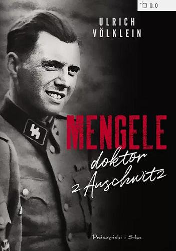 Okładka książki  Mengele : doktor z Auschwitz  1