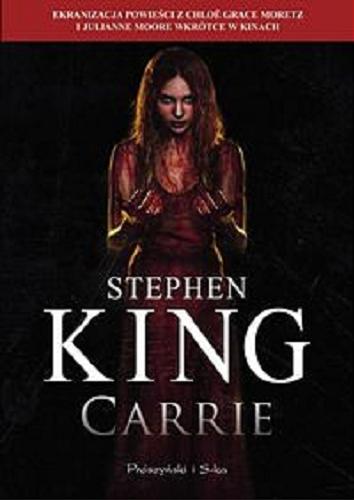 Okładka  Carrie / Stephen King ; przełożyła Danuta Górska.