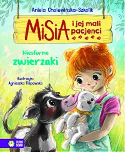 Okładka książki Niesforne zwierzaki / Aniela Cholewińska-Szkolik ; ilustracje Agnieszka Filipowska.
